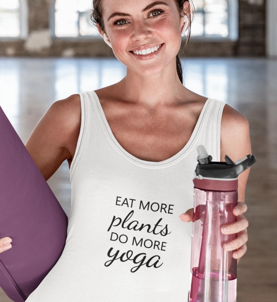 Eat more plants do more yoga 100% Bio Tank Top