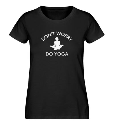 Dont Worry Do Yoga 100% Bio T-Shirt