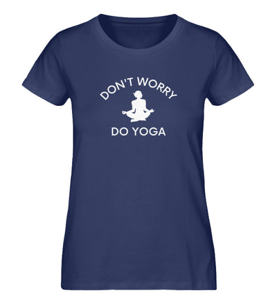 Dont Worry Do Yoga 100% Bio T-Shirt