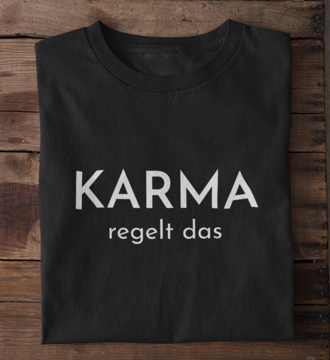 Karma regelt das 100% Bio T-Shirt