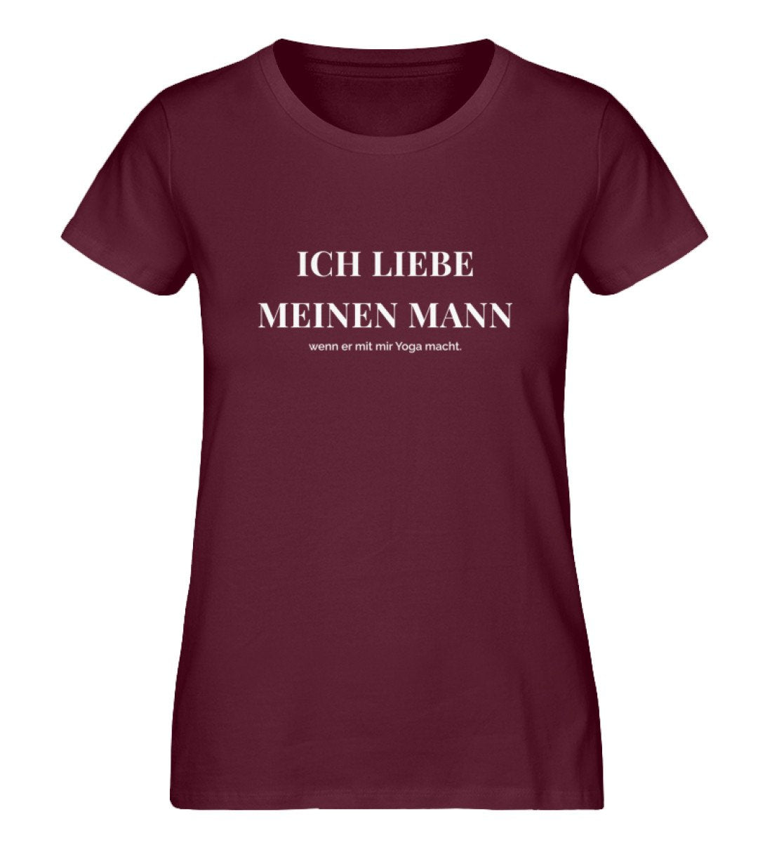 Ich liebe meinen Mann 100% Bio T-Shirt