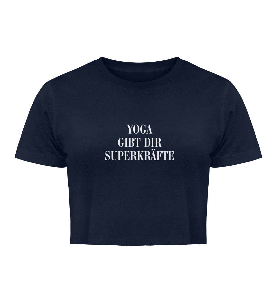 Yoga gibt dir Superkräfte 100% Bio Crop Top