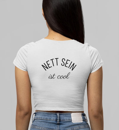 Nett sein ist cool 100% Bio Crop Top