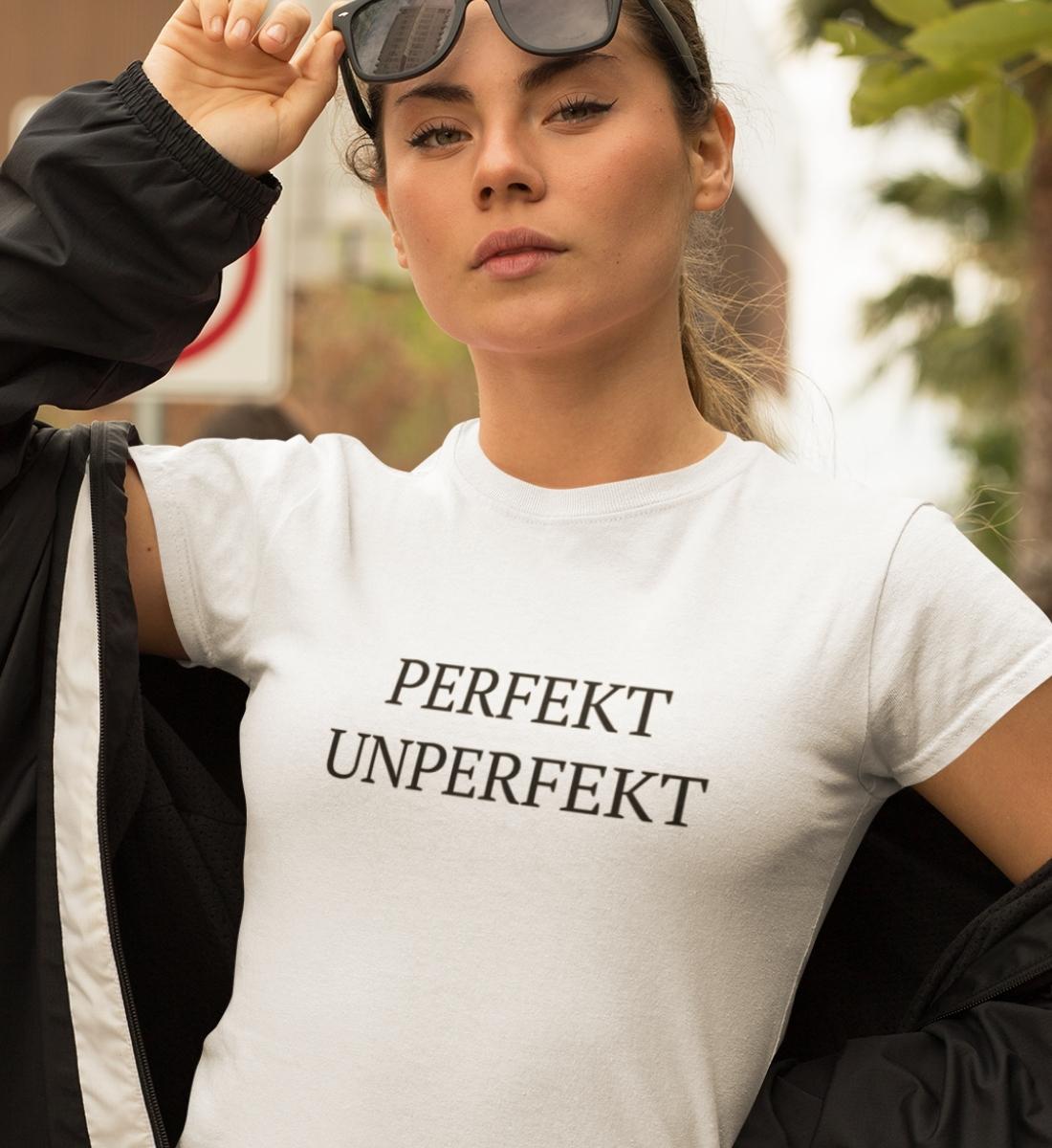 Perfekt Unperfekt 100% Bio T-Shirt