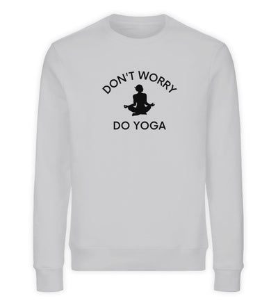 Dont Worry Do Yoga Bio Sweatshirt Unisex
