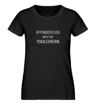 Offensichtlich nicht die Yogalehrerin 100% Bio T-Shirt