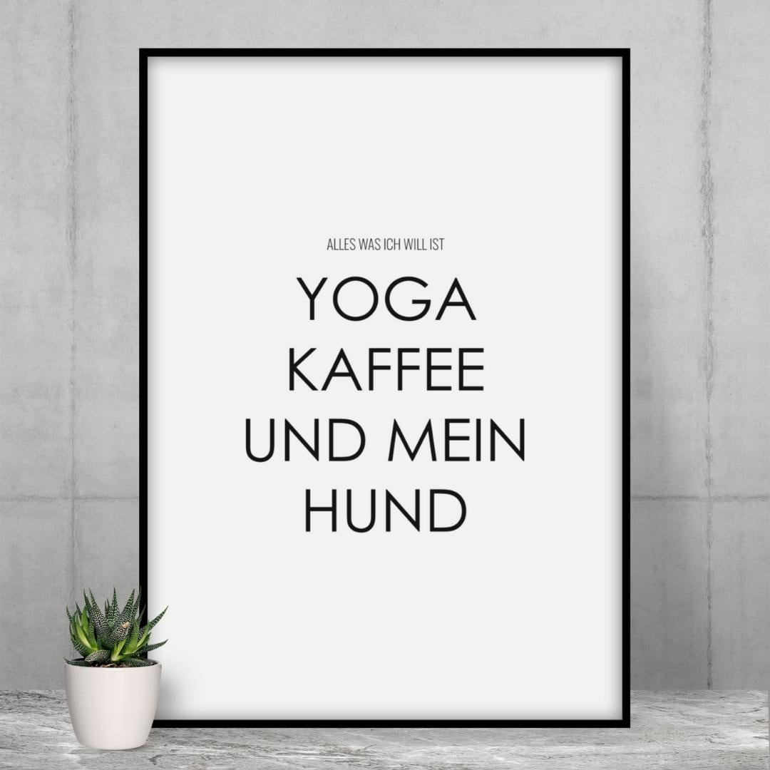 Yoga Kaffee und mein Hund Poster