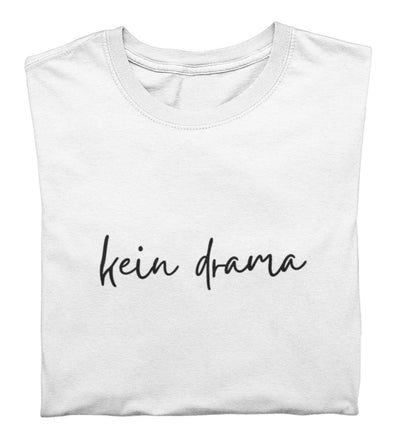 Kein Drama 100% Bio T-Shirt
