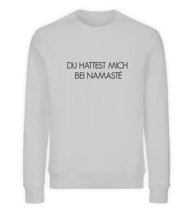 Namasté bin dabei Bio Sweatshirt Unisex